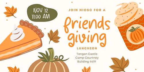 NIOSC Friendsgiving - Must Purchase Tickets via Website