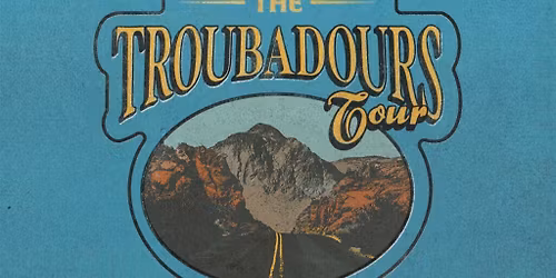 The Troubadours Tour: Josh Baldwin Matt Maher & John Mark McMillan