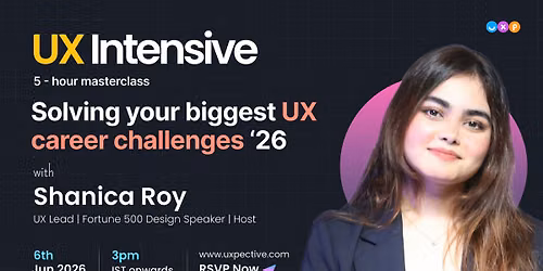 UX Intensive: Solving Your Biggest UX Career Challenges in 2026