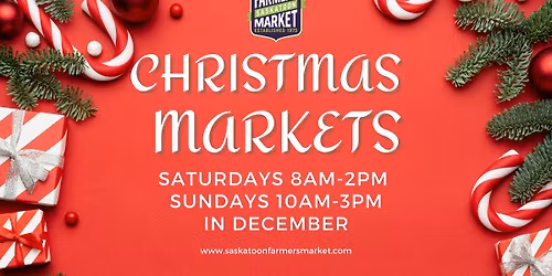 Christmas Markets at the Saskatoon Farmers Market