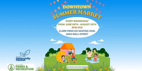 Summer Market, Downtown Butte - Season Finale!