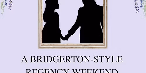 Bridgeton style regency weekend 2027 