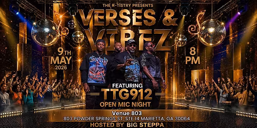 The R- Tistry presents " Verses and Vibez" Open Mic Night"