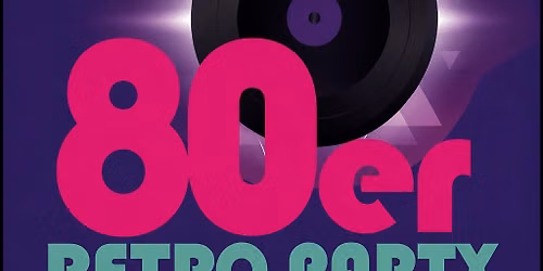 80er Retro Party Open Air