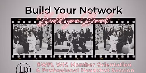 SWFL WIC - Orientation & Professional Headshot Session