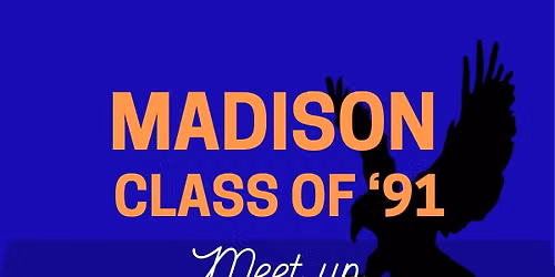 Madhouse c\/o '91 Meet-Up!