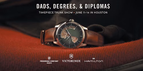 Dads & Grads Watch Event | Houston, TX