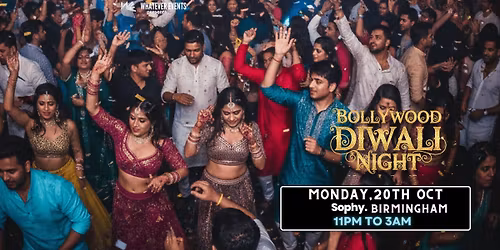 Birmingham Diwali Night 2025 @ Sophy Birmingham | Bollywood x Bhangra Special