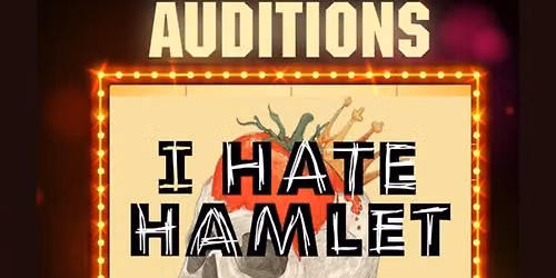 Auditions for I Hate Hamlet at Elmwood Playhouse