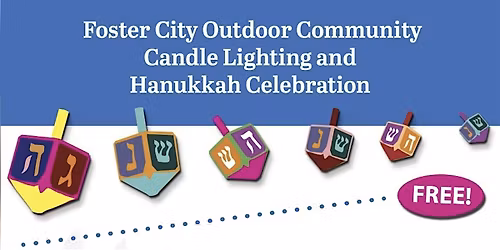 2025 Foster City Outdoor Community Candle Lighting and Hanukkah Celebration