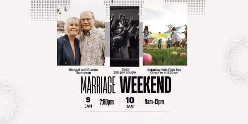 Hope's - Marriage Weekend Jan 9th and 10th