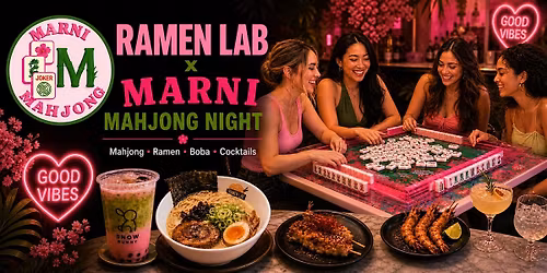 Mahjong Night at Ramen Lab | Hosted by Marni Mahjong