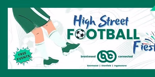 High Street Football Fiesta (Brentwood)