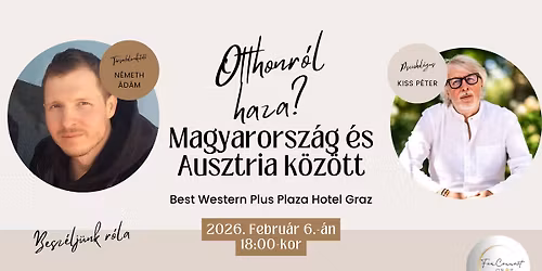 Otthonr\u00f3l haza? \u00c9let Magyarorsz\u00e1g \u00e9s Ausztria k\u00f6z\u00f6tt