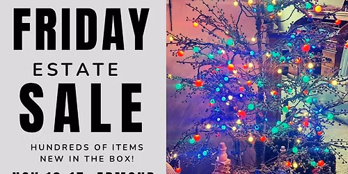 Early Black Friday Estate Sale