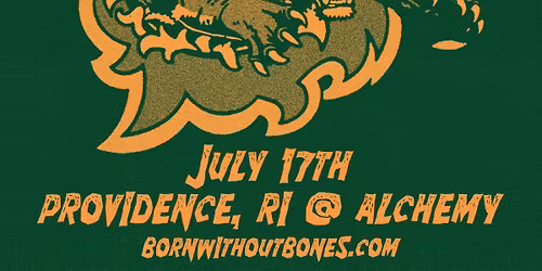 Born Without Bones at Alchemy