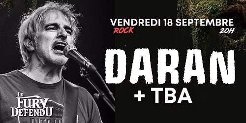 Daran + TBA \/\/ Le Fury D\u00e9fendu
