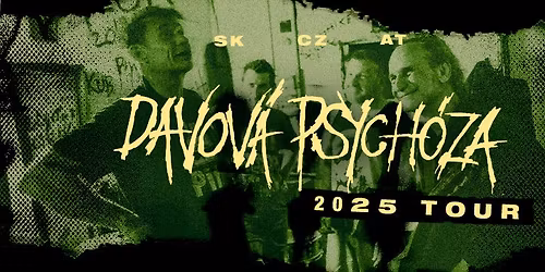 Davov\u00e1 Psych\u00f3za - 2025 Tour \/ Plze\u0148 - Pod lampou, support: Just W\u00e4r