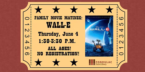 Family Movie Matinee: WALL-E