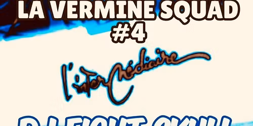 La Vermine Squad #4