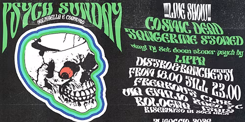 PSYCH SUNDAY Vol. XII The Cosmic Dead, Tangerine Stoned | Freakout Club