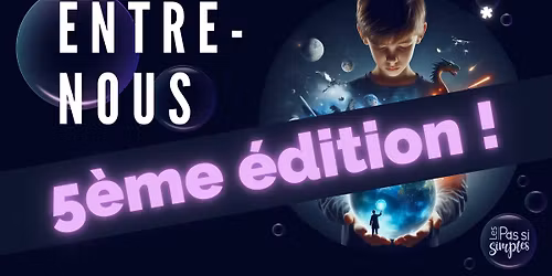 "ENTRE-NOUS" - 5\u00e8me \u00e9dition