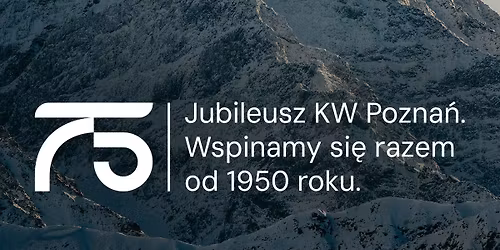 IMPREZA 75 - Jubileusz KW Pozna\u0144 - Wielki Fina\u0142 29.11!