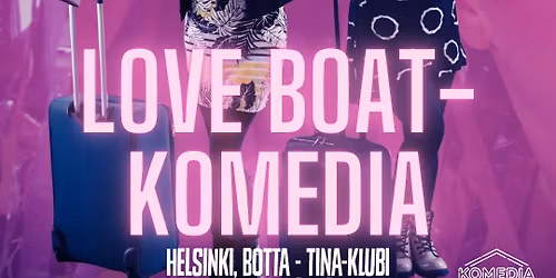 Love Boat -komedia \/ Helsinki