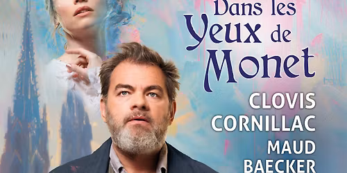 DANS LES YEUX DE MONET | AVIGNON, Confluence Spectacles | 11.03.2026