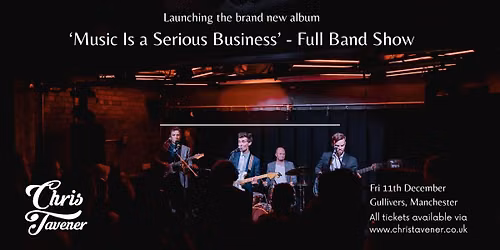 Chris Tavener (Full Band Album Launch)
