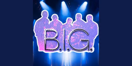 B.I.G.