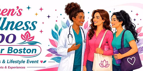 Women's Wellness Expo - Greater Boston