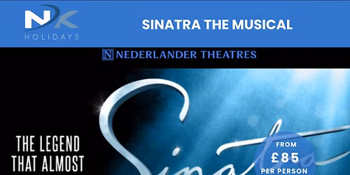 Sinatra The Musical inc. Coach Travel