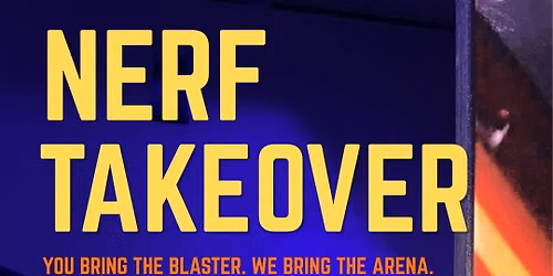Nerf Takeover at Laser Strike 