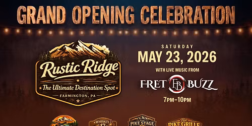 Rustic Ridge GRAND OPENING w\/ Fret Buzz