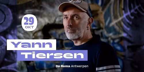 Yann Tiersen in De Roma - uitverkocht!