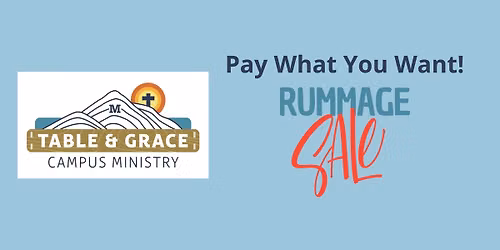 PAY WHAT YOU WANT RUMMAGE SALE