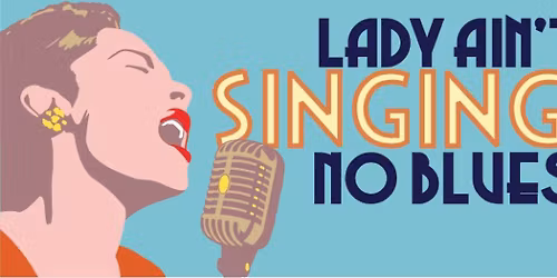 Lady Ain't Singing No Blues Performances