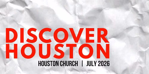 Discover Houston - New to Houston?