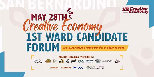 First Ward Candidate Forum \/\/\/ San Bernardino Creative Economy