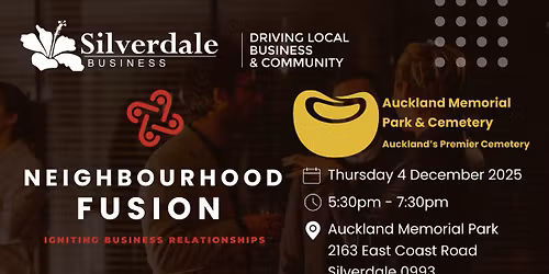 Neighbourhood Fusion networking Event \u2013 Auckland Memorial Park and Cemetery