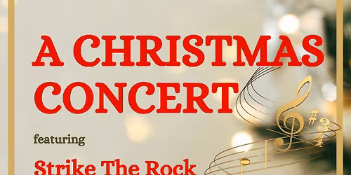 Christmas Concert featuring Strike The Rock