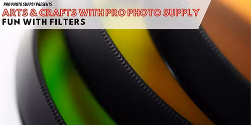 Fun with Filters - Arts & Crafts with Pro Photo Supply