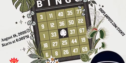 Plant Bingo August Tuesday Brass Tap