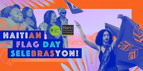 Haitian Flag Day Selebrasyon!