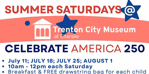 Summer Saturdays 2026: Free Family Workshops Celebrate America 250