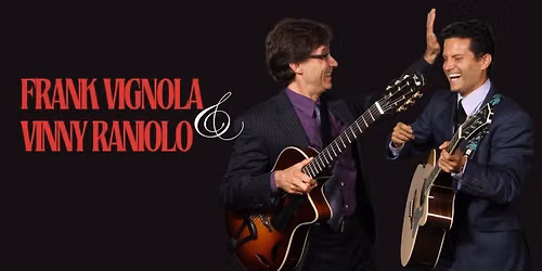 Frank Vignola & Vinny Raniolo