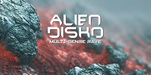 Alien Disko w\/ Special Guest VELCRO [Extended Live Set]