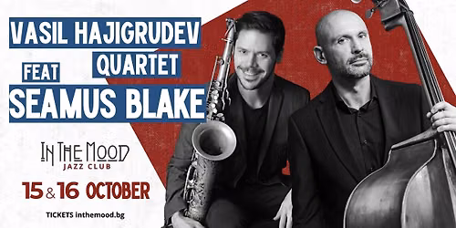 VASIL HAJIGRUDEV Quartet feat SEAMUS BLAKE \ud83c\udfb7| NIGHT ONE