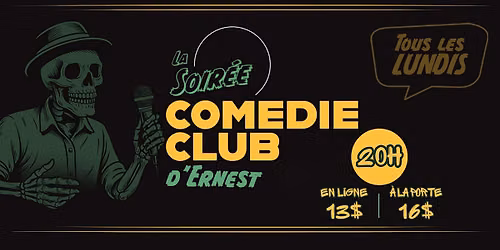 Soir\u00e9e d'humour | Com\u00e9die Club d'Ernest